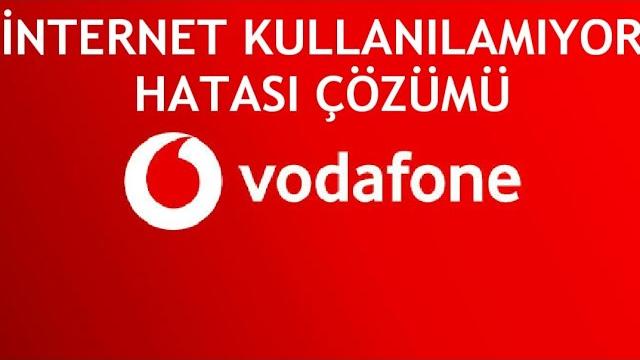 Vodafone İnternet Kullanılamıyor Hatası Çözümü