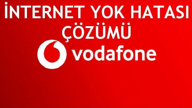 Vodafone İnternet Yok Hatası Çözümü