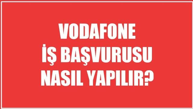 Vodafone İş Başvurusu Nasıl Yapılır?