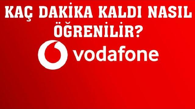Vodafone Kaç Dakika Kaldı Nasıl Öğrenilir?