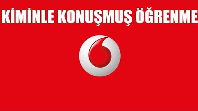 Vodafone Kiminle Konuşmuş Öğrenme
