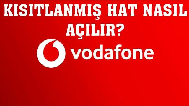 Vodafone Kısıtlanmış Hat Nasıl Açılır?