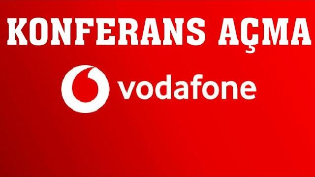 Vodafone Konferans Açma