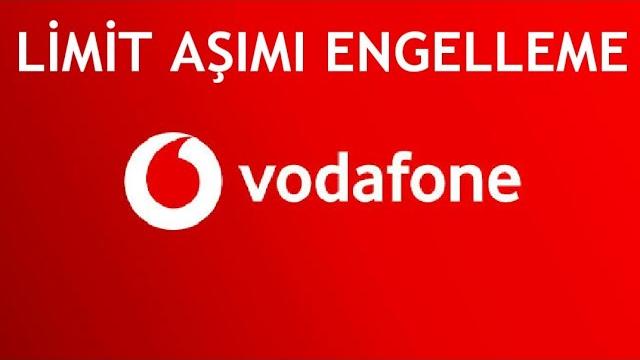 Vodafone Limit Aşımı Engelleme