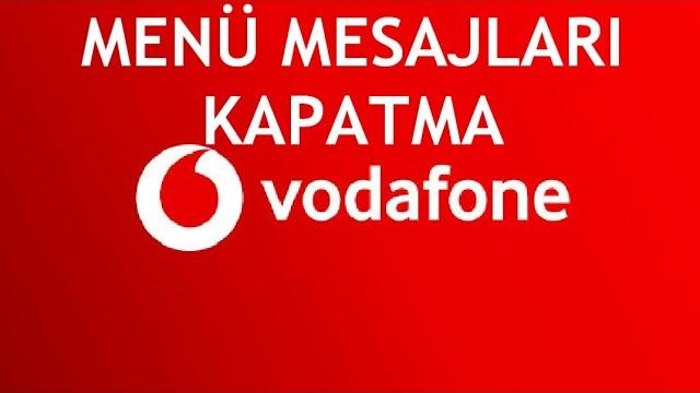 Vodafone Menü Mesajları Kapatma