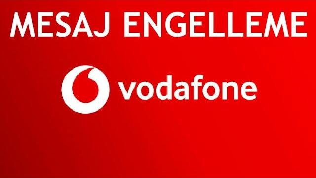 Vodafone Mesaj Engelleme