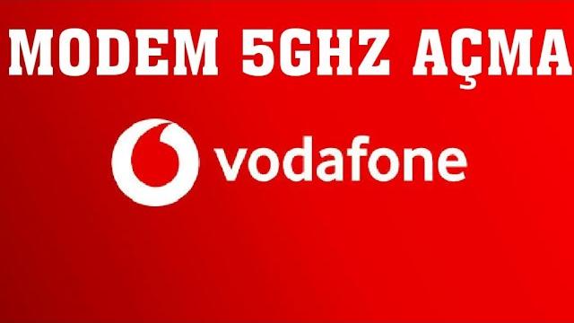 Vodafone Modem 5Ghz Açma