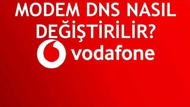 Vodafone Modem Dns Değiştirme Nasıl Yapılır?