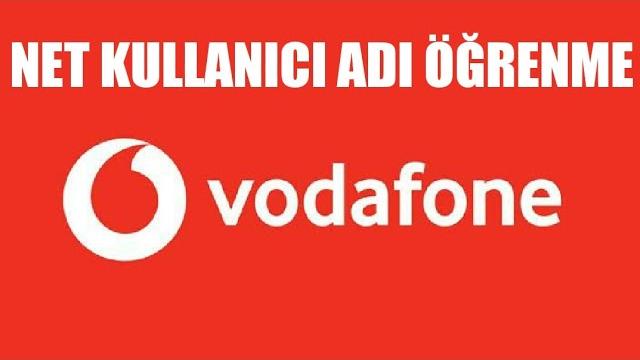 Vodafone Net Kullanıcı Adı Öğrenme