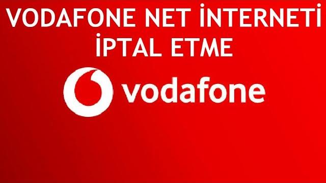 Vodafone Net Nasıl İptal Edilir?