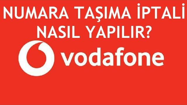 Vodafone Numara Taşıma İptali Nasıl Yapılır?