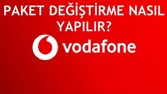 Vodafone Paket Değiştirme Nasıl Yapılır?