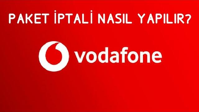 Vodafone Paket İptali Nasıl Yapılır? Paket İptal Etme