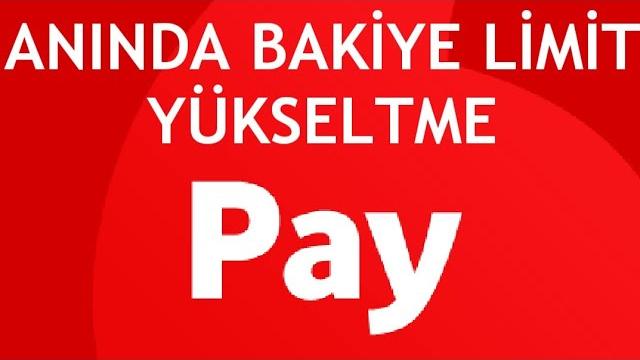 Vodafone Pay Anında Bakiye Limit Arttırma Nasıl Yapılır?
