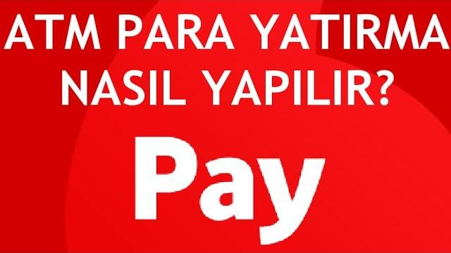 Vodafone Pay Atm Para Yatırma Nasıl Yapılır?