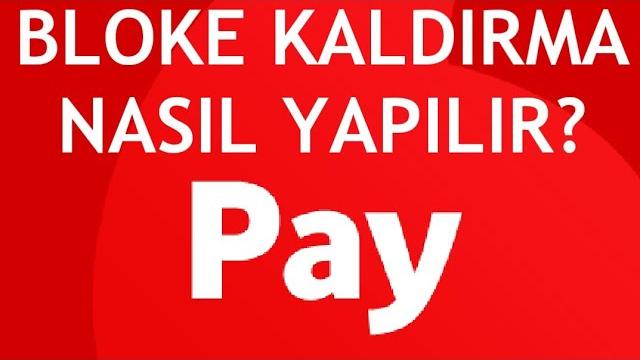 Vodafone Pay Bloke Kaldırma Nasıl Yapılır?