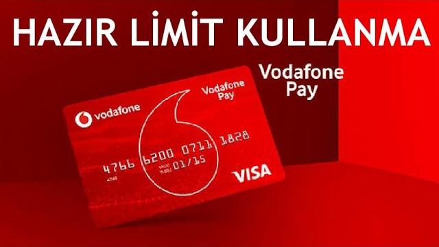 Vodafone Pay Hazır Limit Nasıl Kullanılır?