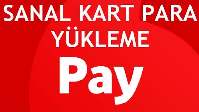 Vodafone Pay Sanal Kart Para Yükleme Nasıl Yapılır?
