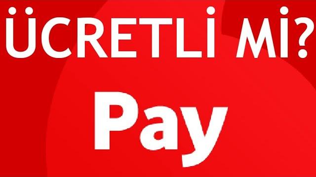 Vodafone Pay Ücretli Mi?