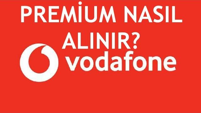 Vodafone Premium Nedir? Nasıl Alınır?