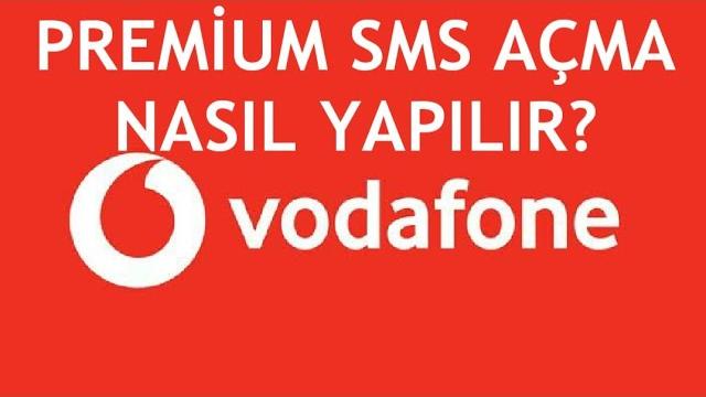 Vodafone Premium Sms Açma Nasıl Yapılır?