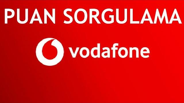 Vodafone Puan Sorgulama Nasıl Yapılır?