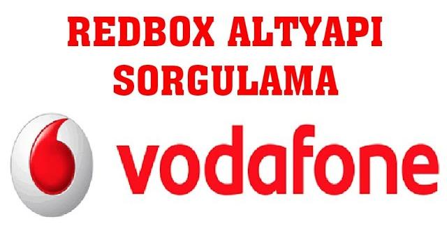 Vodafone Redbox Altyapı Sorgulama | İnternet Altyapısı