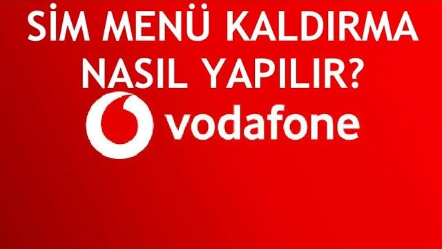 Vodafone Sim Menü Kaldırma Nasıl Yapılır?