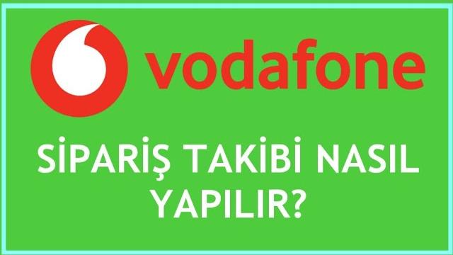 Vodafone Sipariş Takibi Nasıl Yapılır?
