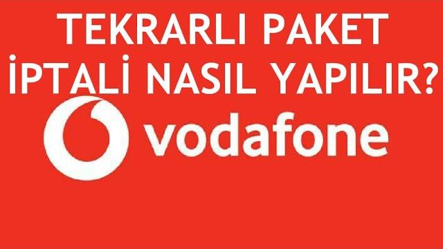 Vodafone Tekrarlı Paket İptali Nasıl Yapılır?