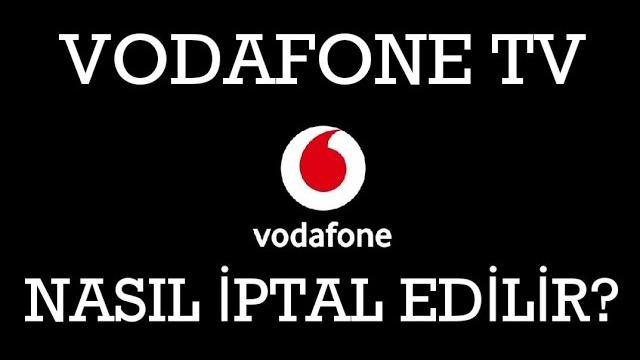 Vodafone TV İptal Etme