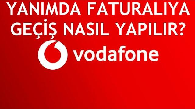 Vodafone Yanımda Faturalıya Geçiş Nasıl Yapılır?
