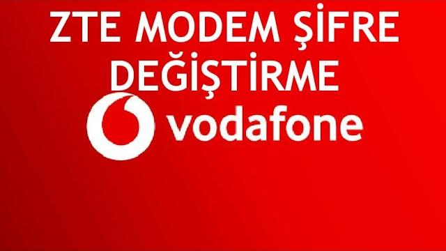 Vodafone Zte Modem Şifre Değiştirme Nasıl Yapılır?