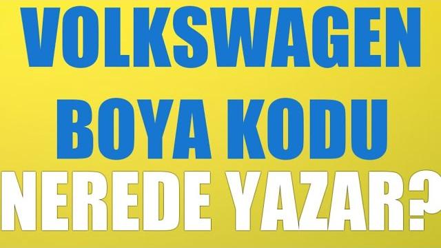 Volkswagen Boya Kodu Nerede Yazar?
