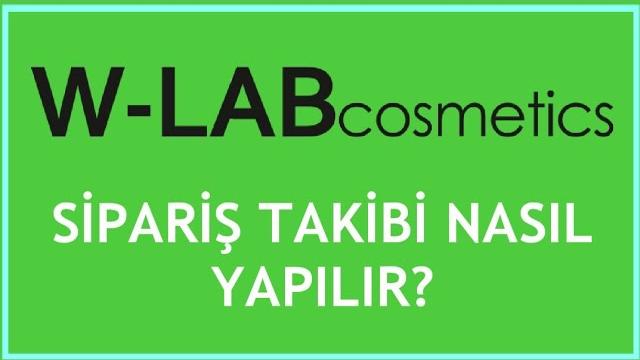 W-Lab Cosmetics Sipariş Takibi Nasıl Yapılır?