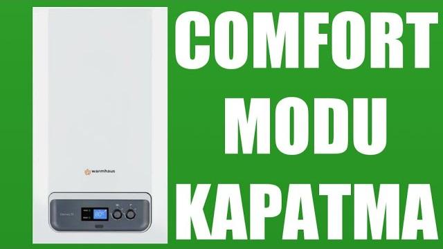 Warmhaus Kombi Comfort Modu Kapatma Nasıl Yapılır?