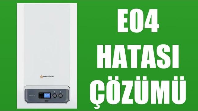 Warmhaus Kombi E04 Hatası Çözümü