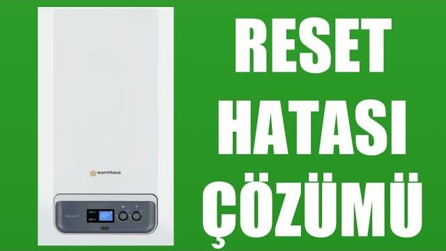 Warmhaus Kombi Reset Hatası Çözümü