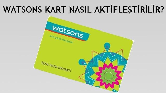 Watsons Kart Aktifleştirme