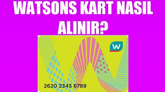 Watsons Kart Nasıl Alınır? Nasıl Çıkartılır?