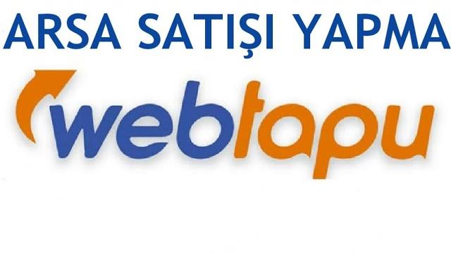 Web Tapu Arsa Satışı Nasıl Yapılır?