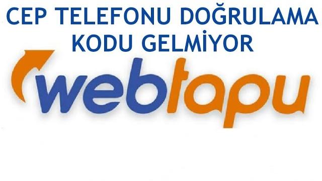 Web Tapu Cep Telefonu Doğrulama Kodu Gelmiyor