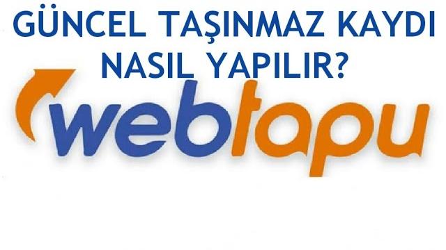 Web Tapu Güncel Taşınmaz Kaydı Nasıl Yapılır?