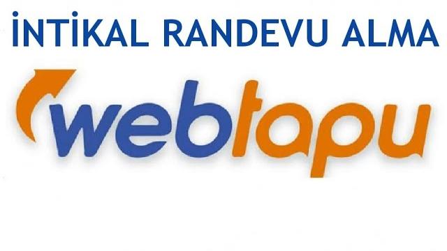 Web Tapu İntikal Randevu Nasıl Alınır?