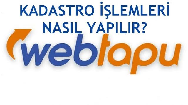 Web Tapu Kadastro İşlemleri Nasıl Yapılır?