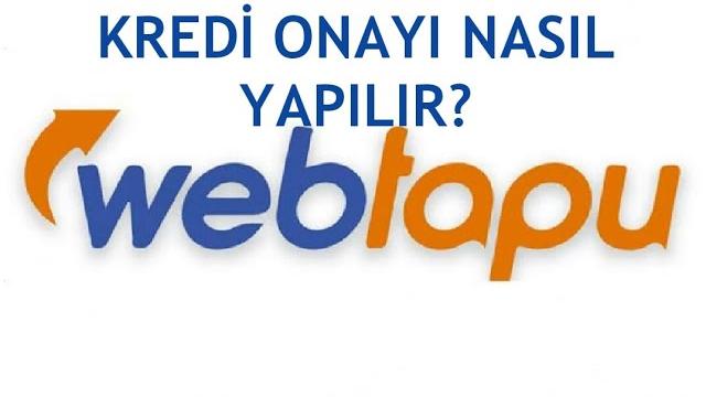 Web Tapu Kredi Onayı Nasıl Yapılır?