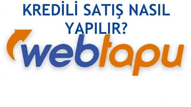 Web Tapu Kredili Satış Nasıl Yapılır?
