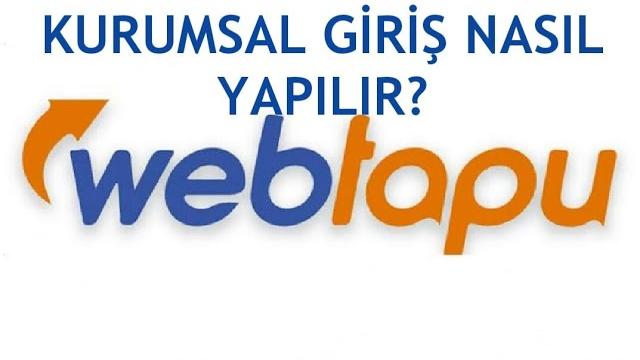 Web Tapu Kurumsal Giriş Nasıl Yapılır?