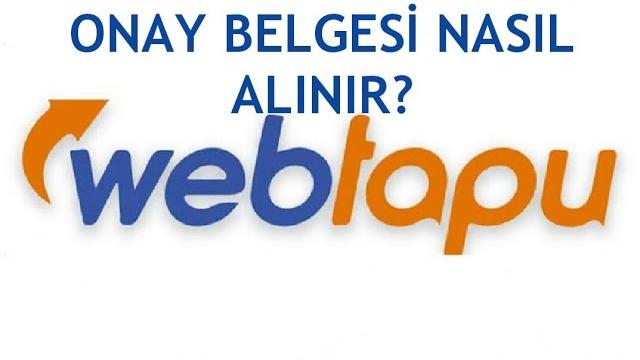 Web Tapu Onay Belgesi Nasıl Alınır?