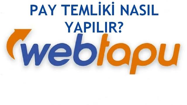 Web Tapu Pay Temliki Nasıl Yapılır?
